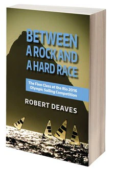 Between a Rock and a Hard Race, The Finn Class at the Rio Olympics 2016