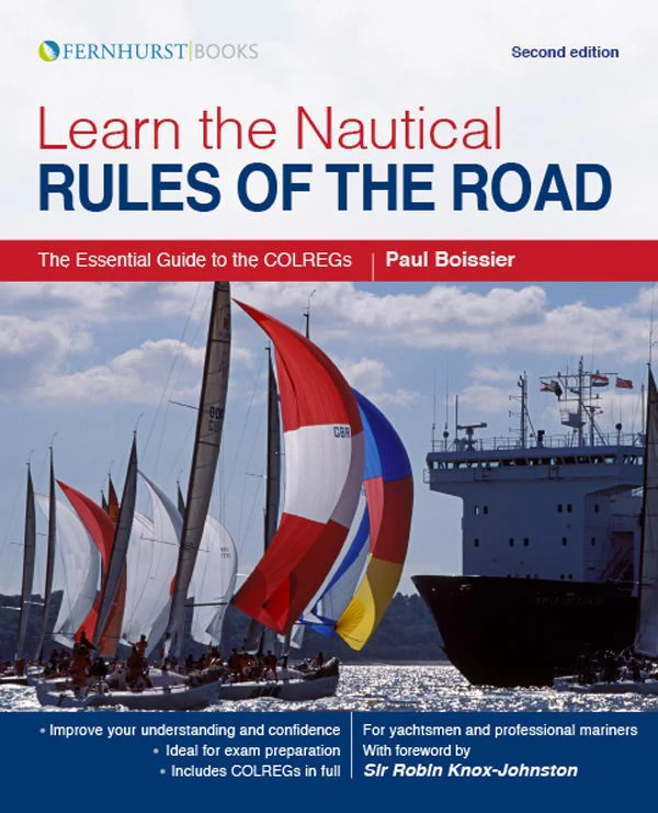 Rules of the Road - Guide to COLREGs Paul Boissier